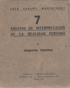 7 ensayos de interpretación de la realidad peruana